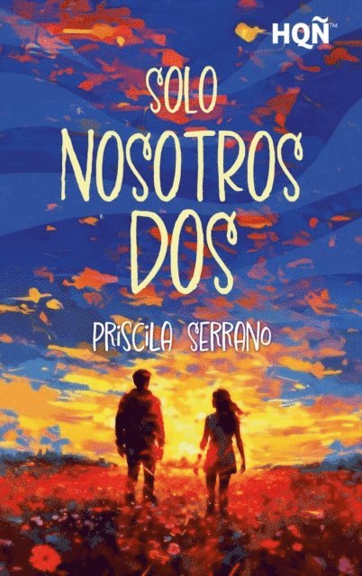 Priscila Serrano - Solo nosotros dos, E-bok