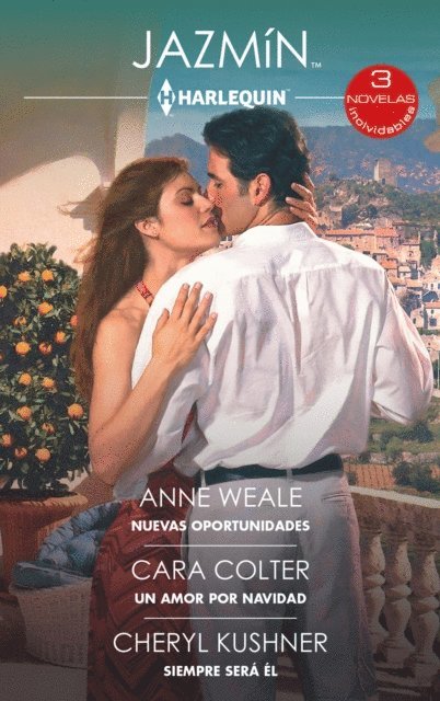 Cheryl Kushner, Cara Colter, Anne Weale - Nuevas oportunidades - Un amor por Navidad - Siempre será él, E-bok