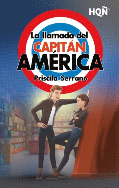 Priscila Serrano - La llamada del Capitán América, E-bok