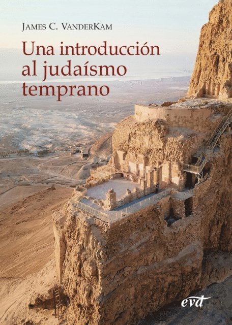 James C. VanderKam - Una introducción al judaísmo temprano, E-bok