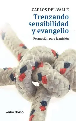 Carlos del Valle García - Trenzando sensibilidad y evangelio, Häftad. Tillgänglighet: Lägg i varukorg