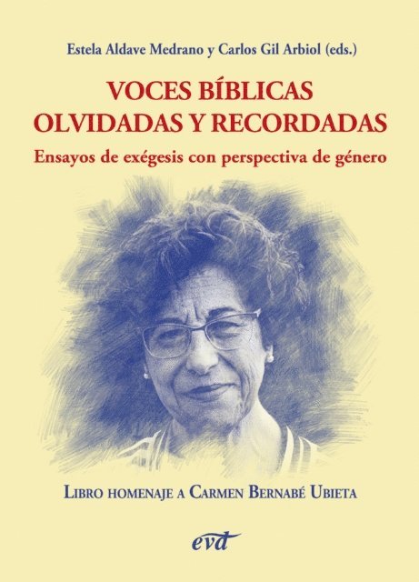 Estela Aldave Medrano - Voces biblicas olvidadas y recordadas. Ensayos de exegesis con perspectiva de genero, E-bok