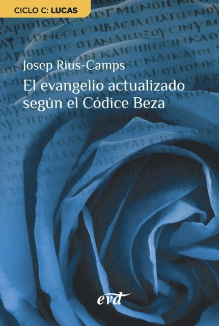 Josep Rius Camps - El evangelio actualizado segun el Codice Beza, E-bok