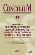 El Concilio de Nicea 1700 años después: perspectivas crÿticas sobre un legado vivo