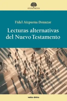 Fidel Aizpurúa Donazar - Lecturas alternativas del Nuevo Testamento, Häftad. Tillgänglighet: Lägg i varukorg