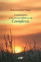 Álvaro Fernández Fidalgo - Comentario a los textos bíblicos de Completas, Häftad. Tillgänglighet: Lägg i varukorg