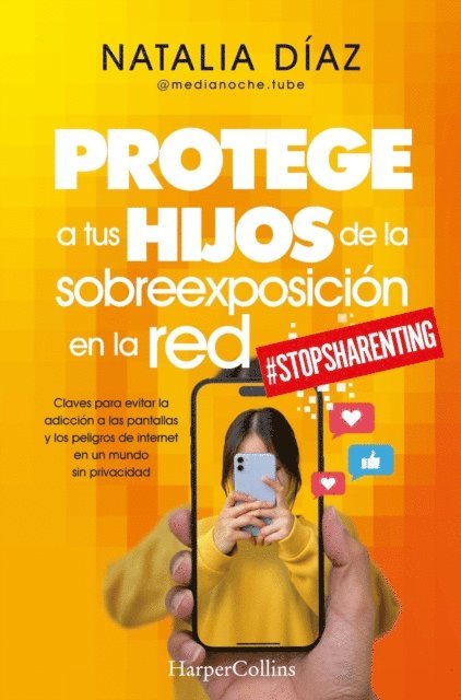 Natalia Diaz - Protege a tus hijos de la sobreexposición en la red, E-bok