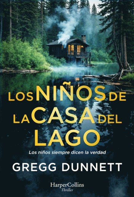 Gregg Dunnett - Los niños de la casa del lago, E-bok