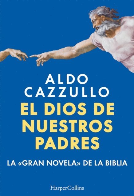 Aldo Cazzullo - El dios de nuestros padres, E-bok