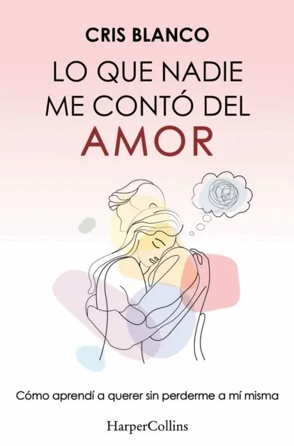 Cris Blanco - Lo que nadie me contó del amor, E-bok. Tillgänglighet: Lägg i varukorg