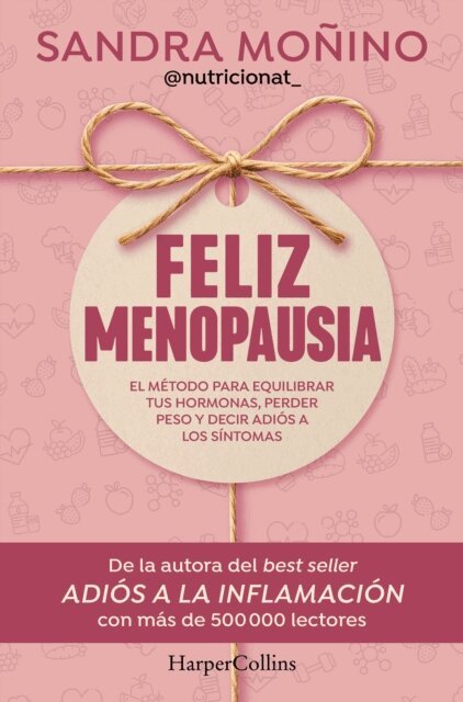 Sandra Monino - Feliz menopausia, E-bok