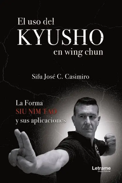 Sifu Jose C. Casimiro - El uso del Kyusho en wing chun, E-bok. Tillgänglighet: Lägg i varukorg