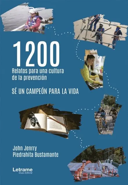 John Jenrry Piedrahita Bustamante - 1200 Relatos para una cultura de la prevención, E-bok. Tillgänglighet: Lägg i varukorg