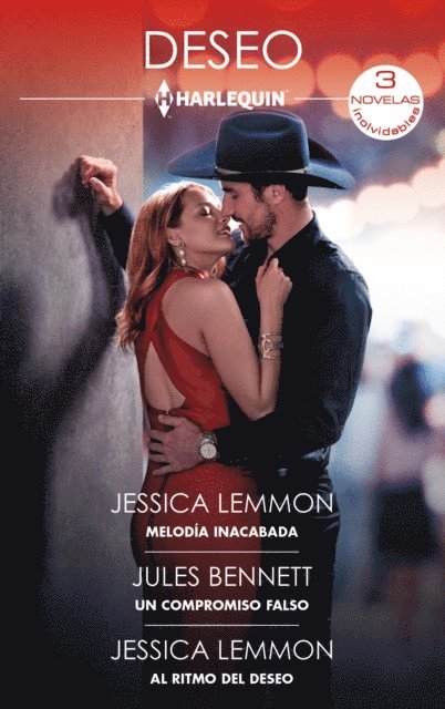 Jules Bennett, Jessica Lemmon - Melodía inacabada - Un compromiso falso - Al ritmo del deseo, E-bok