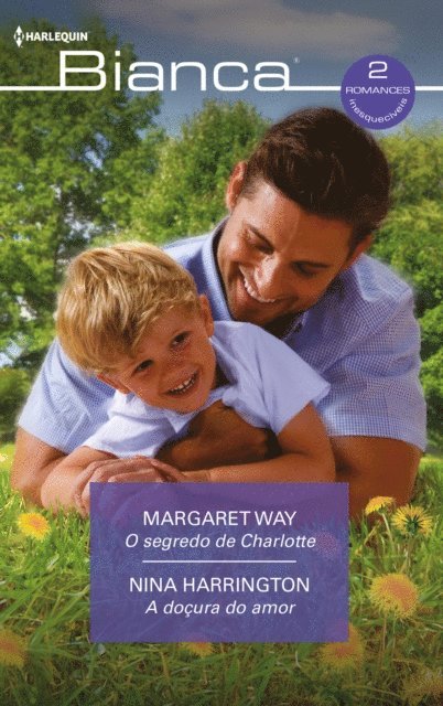 Nina Harrington, Margaret Way - O segredo de Charlotte - A doçura do amor, E-bok