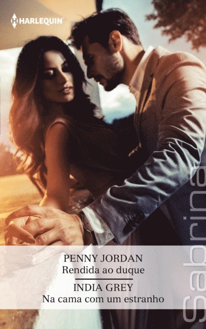 India Grey, Penny Jordan - Rendida ao duque - Na cama com um estranho, E-bok
