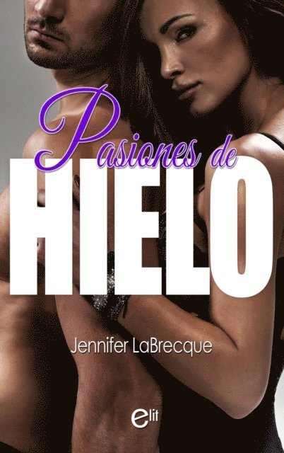 Jennifer LaBrecque - Pasiones de hielo, E-bok