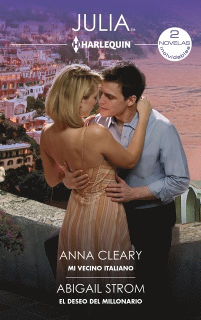Abigail Strom, Anna Cleary - Mi vecino italiano - El deseo del millonario, E-bok