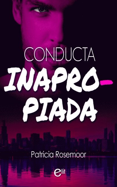 Patricia Rosemoor - Conducta inapropiada, E-bok