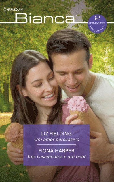 Fiona Harper, Liz Fielding - Um amor persuasivo - Três casamentos e um bebé, E-bok