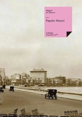 Miguel de Marcos - Papaíto Mayarí, Häftad. Tillgänglighet: Lägg i varukorg