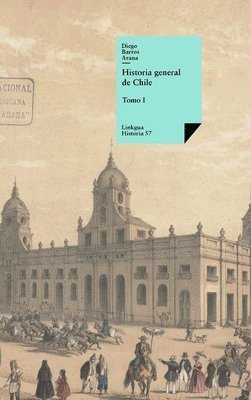 Diego Barros Arana - Historia general de Chile, Inbunden. Tillgänglighet: Lägg i varukorg