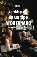 Autobiografÿa de un tipo afortunado