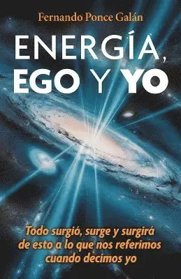 Fernando Ponce Galán - Energía, Ego Y Yo, Häftad. Tillgänglighet: Lägg i varukorg
