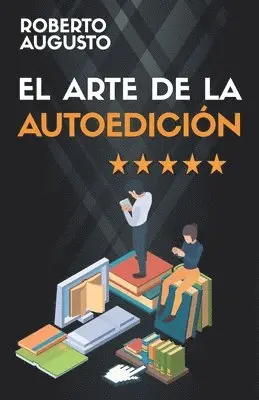 Roberto Augusto - Arte de la Autoedición, Häftad. Tillgänglighet: Lägg i varukorg