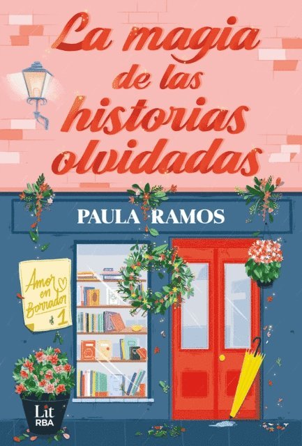 Paula Ramos - La magia de las historias olvidadas, E-bok