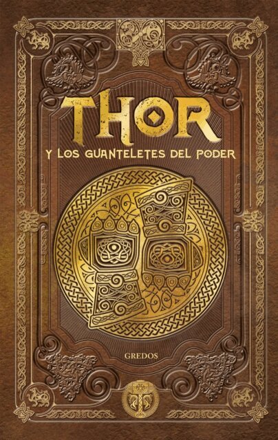 Juan Carlos Moreno, Facundo Piperno - THOR y los guanteletes del poder, E-bok