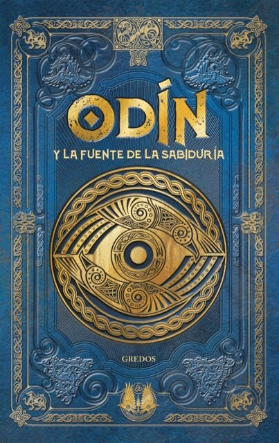 Juan Carlos Moreno, David Dominguez - ODIN y la fuente de la sabiduria, E-bok