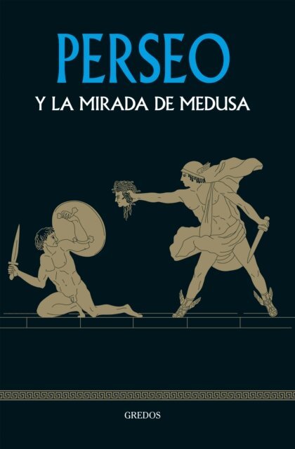 Juan Carlos Moreno, Isabel Barcelo Chico - Perseo y la mirada de Medusa, E-bok