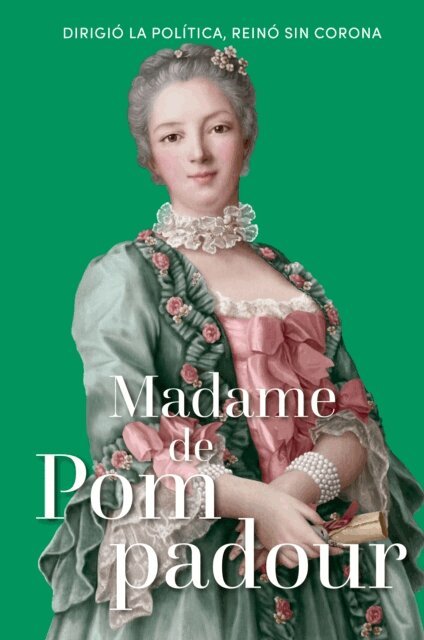 Gema Moraleda Diaz - Madame de Pompadour, E-bok