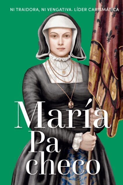 Maria Olalla Garcia Garcia - Maria Pacheco, E-bok