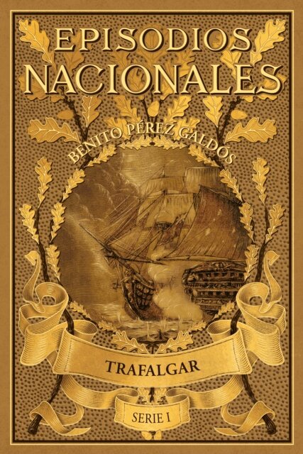 Benito Perez Galdos - Trafalgar, E-bok