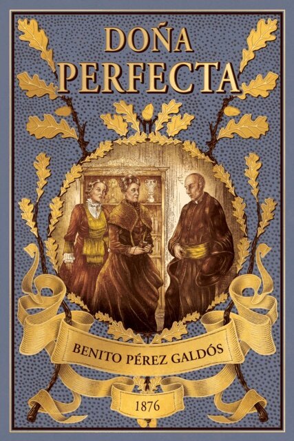 Benito Perez Galdos - Dona Perfecta, E-bok