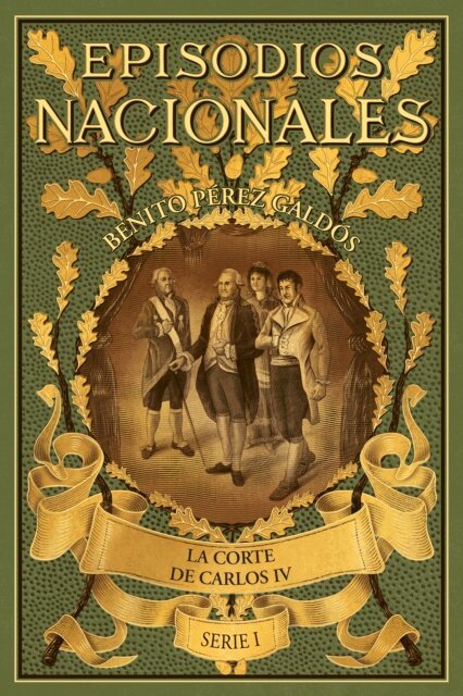 Benito Perez Galdos - La corte de Carlos IV, E-bok