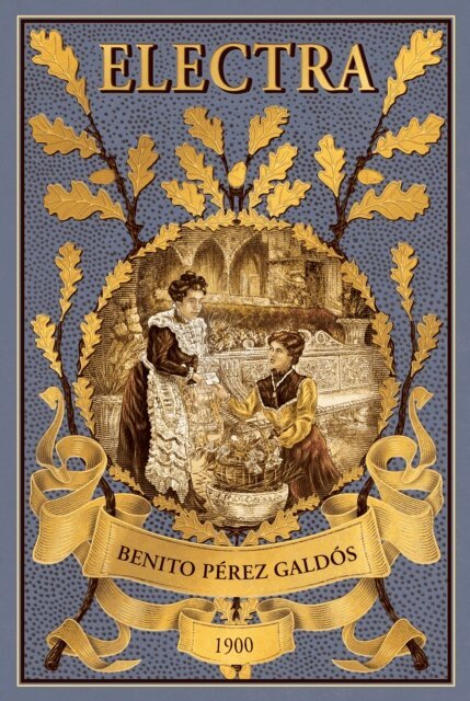 Benito Perez Galdos - Electra, E-bok