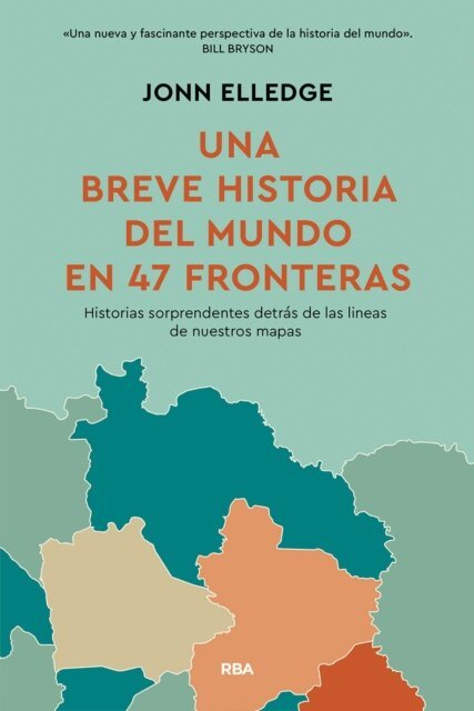 Jonn Elledge - Una breve historia del mundo en 47 fronteras, E-bok