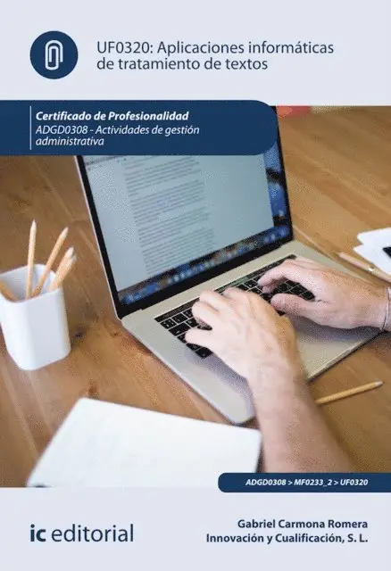 Innovacion y Cualificacion S. L., Gabriel Carmona Romera - Aplicaciones Informaticas de tratamiento de textos. ADGD0308, E-bok. Tillgänglighet: Lägg i varukorg