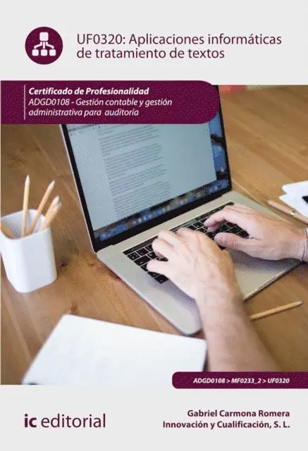Innovacion y Cualificacion S. L., Gabriel Carmona Romera - Aplicaciones informaticas de tratamiento de textos. ADGD0108, E-bok. Tillgänglighet: Lägg i varukorg