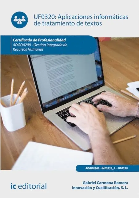 Innovacion y Cualificacion S. L., Gabriel Carmona Romera - Aplicaciones informaticas de tratamiento de textos. ADGD0208, E-bok. Tillgänglighet: Lägg i varukorg