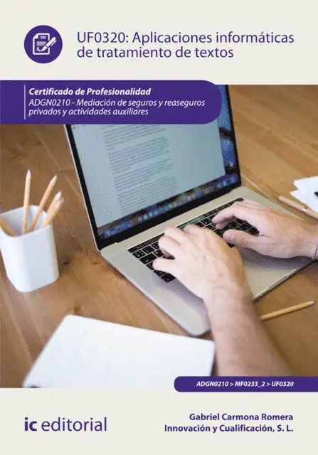 Innovacion y Cualificacion S. L., Gabriel Carmona Romera - Aplicaciones informaticas de tratamiento de textos. ADGN0210, E-bok. Tillgänglighet: Lägg i varukorg