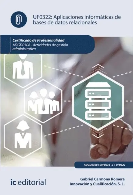 Innovacion y Cualificacion S. L., Gabriel Carmona Romera - Aplicaciones informaticas de bases de datos relacionales. ADGD0308, E-bok. Tillgänglighet: Lägg i varukorg