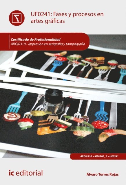 Alvaro Torres Rojas - Fases y procesos en artes gráficas. ARGI0310, E-bok