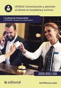 ComunicaciÃ³n y AtenciÃ³n al Cliente en HostelerÃ¿a y Turismo. HOTA0308