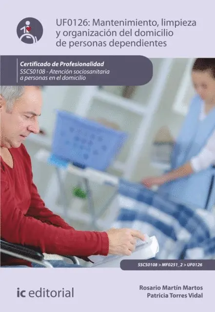 Patricia Torres Vidal, Rosario Martin Martos - Mantenimiento, limpieza y organización del domicilio de personas dependientes. SSCS0108, E-bok. Tillgänglighet: Lägg i varukorg
