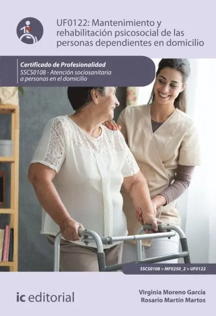 Virginia Moreno Garcia, Rosario Martin Martos - Mantenimiento y rehabilitación psicosocial de las personas dependientes en domicilio. SSCS0108, E-bok. Tillgänglighet: Lägg i varukorg