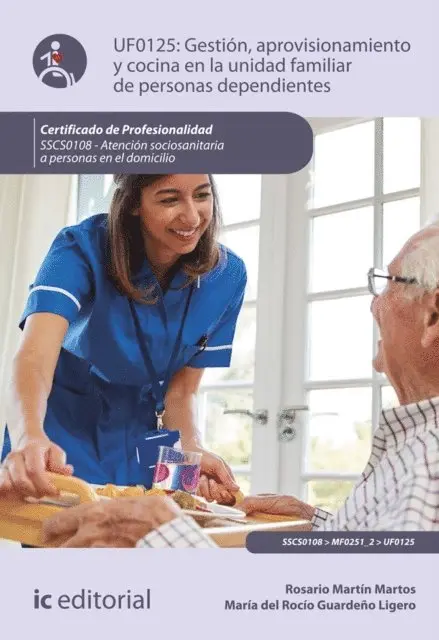 Maria del Rocio Guardeno Ligero, Rosario Martin Martos - Gestión, aprovisionamiento y cocina en la unidad familiar de personas dependientes. SSCS0108, E-bok. Tillgänglighet: Lägg i varukorg